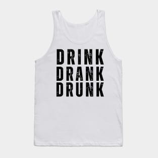 Drink Drank Drunk. Funny Retro Distressed Style Friends Drinking Design For The Party Lover Tank Top